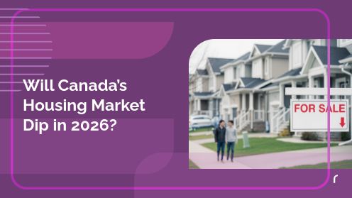 Will Canada’s Housing Market Dip in 2026?