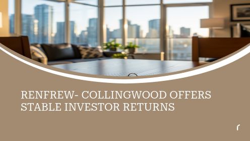 Renfrew-Collingwood Offers Stable Investor Returns